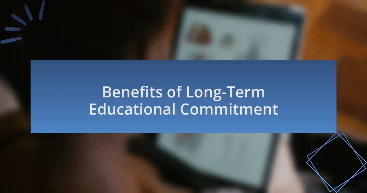 Benefits of Long-Term Educational Commitment