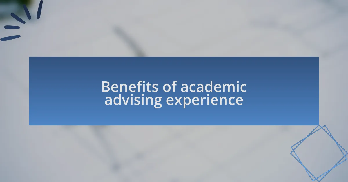 Benefits of academic advising experience