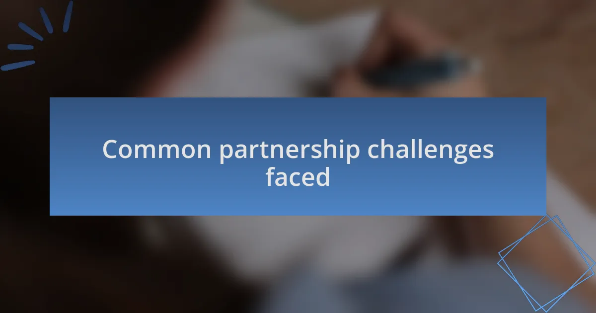 Common partnership challenges faced