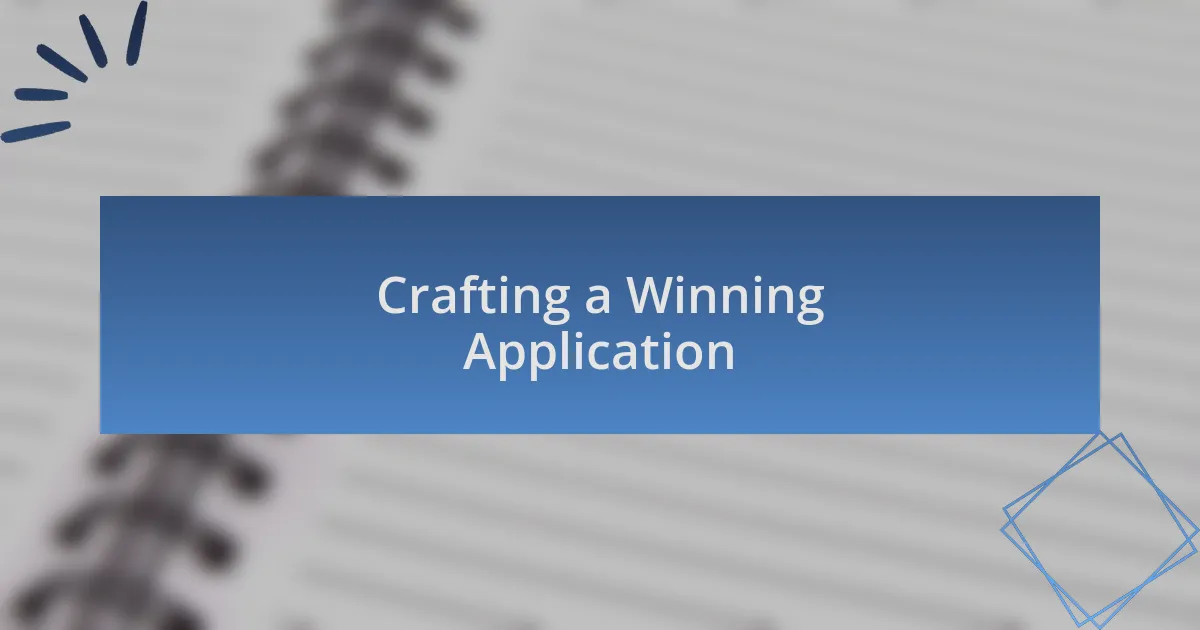 Crafting a Winning Application