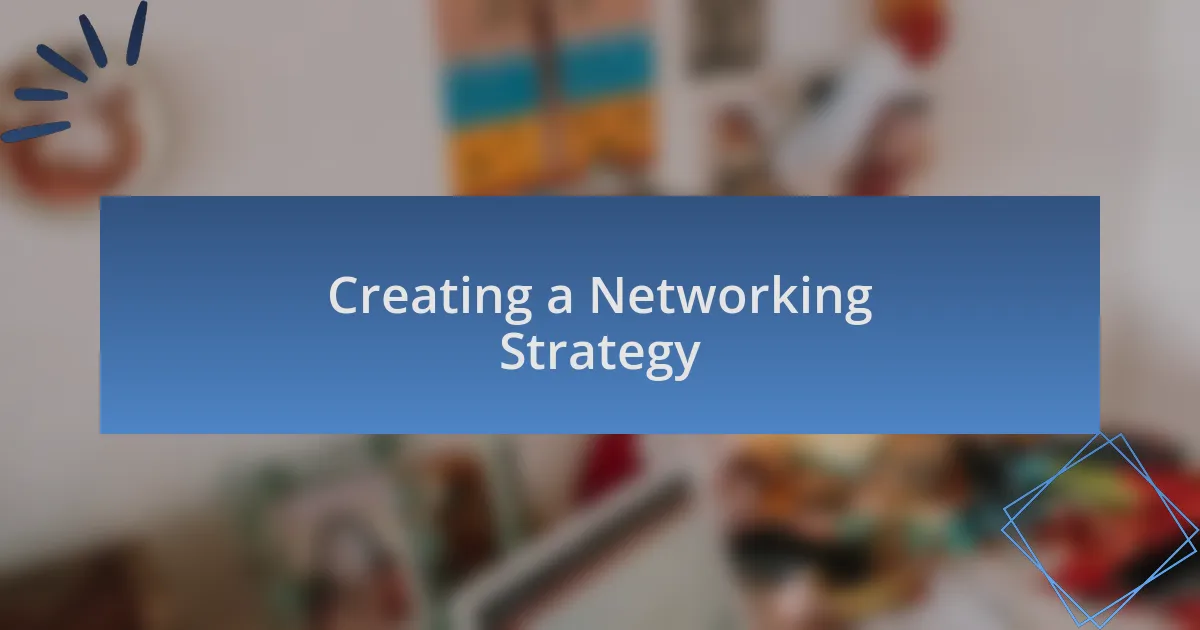 Creating a Networking Strategy