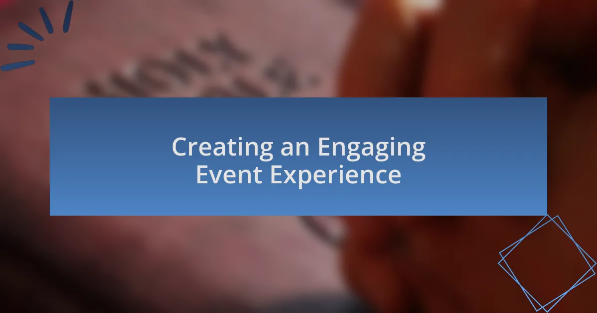 Creating an Engaging Event Experience