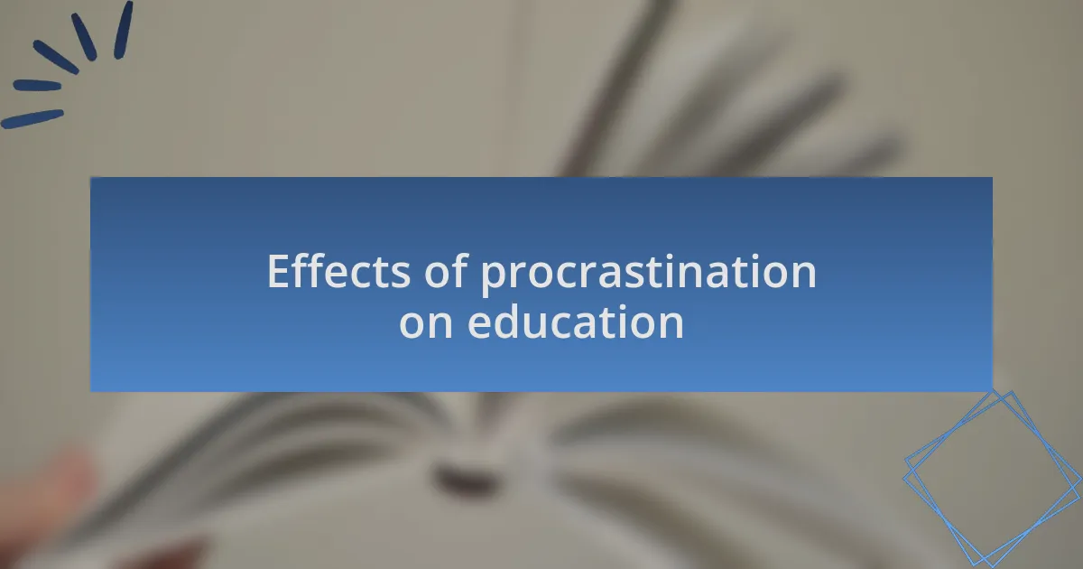 Effects of procrastination on education