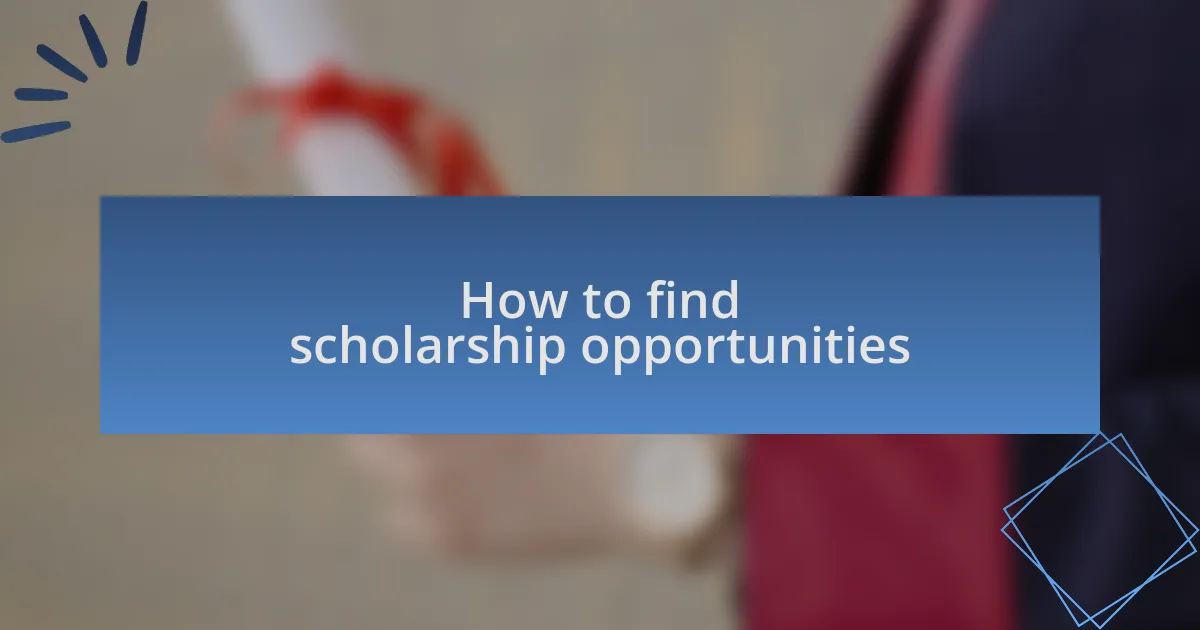 How to find scholarship opportunities