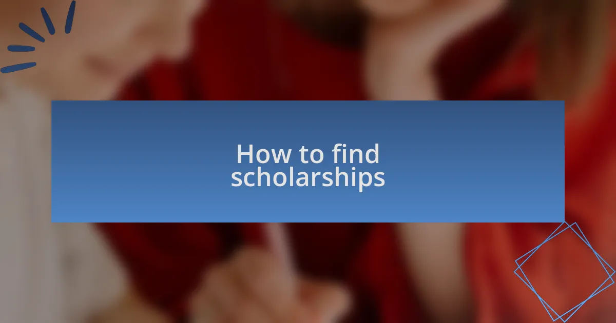 How to find scholarships