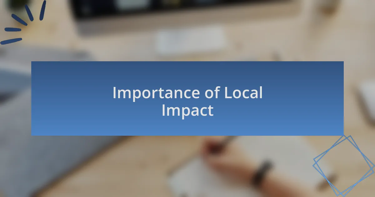 Importance of Local Impact