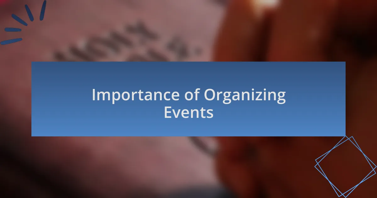 Importance of Organizing Events