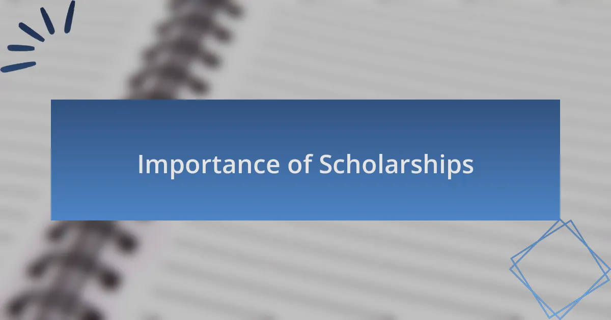 Importance of Scholarships