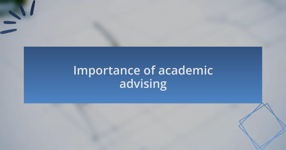 Importance of academic advising