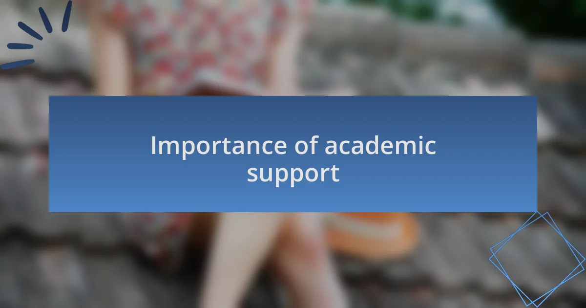 Importance of academic support