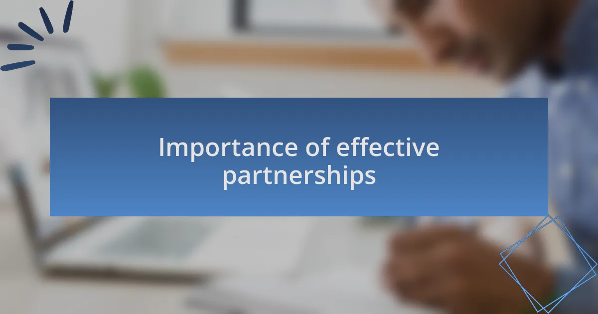 Importance of effective partnerships