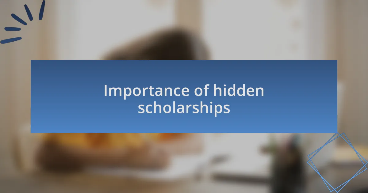 Importance of hidden scholarships