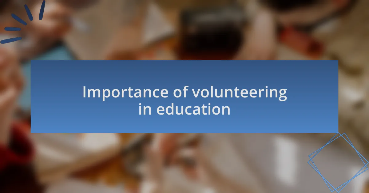 Importance of volunteering in education
