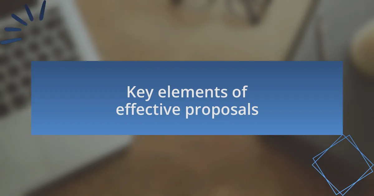 Key elements of effective proposals