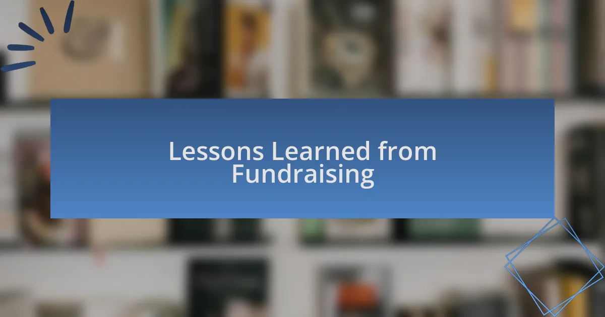 Lessons Learned from Fundraising