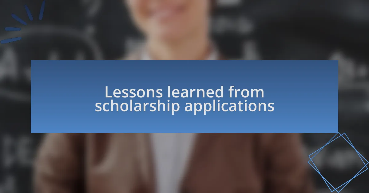 Lessons learned from scholarship applications