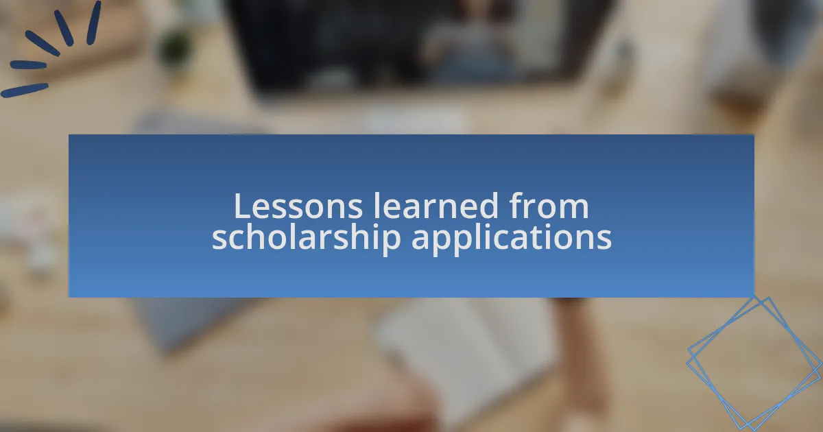 Lessons learned from scholarship applications