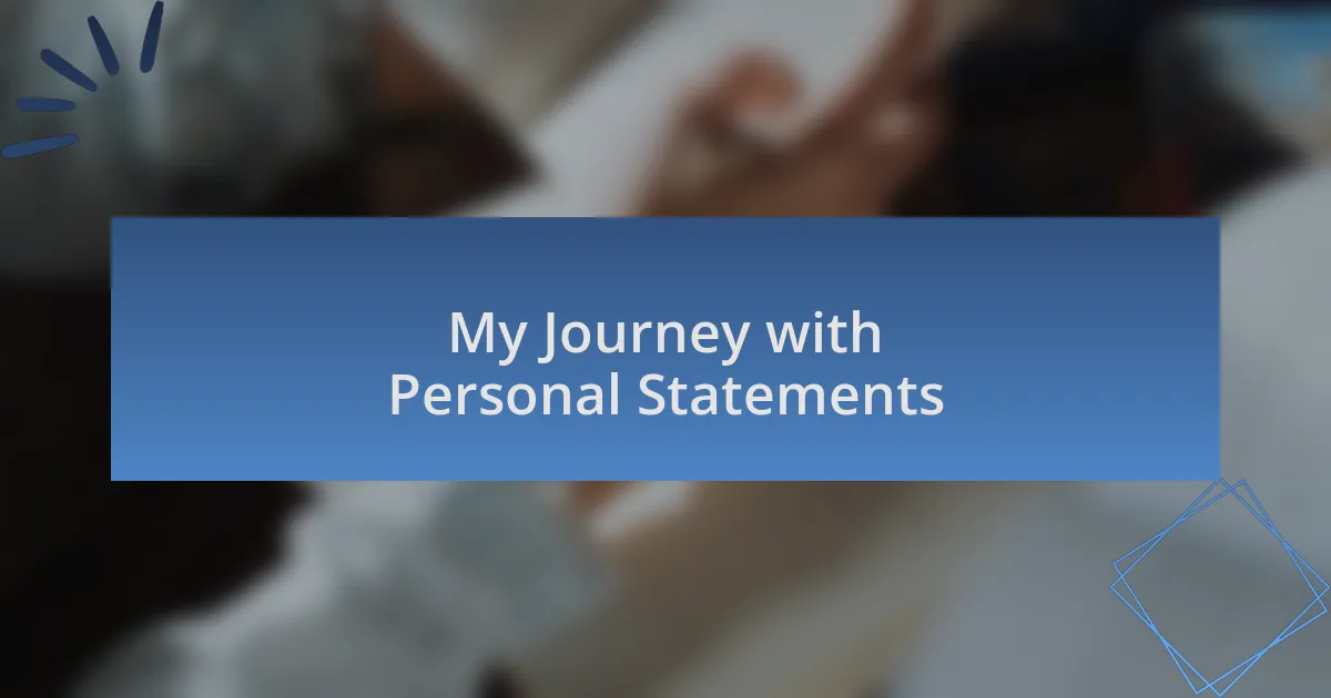 My Journey with Personal Statements
