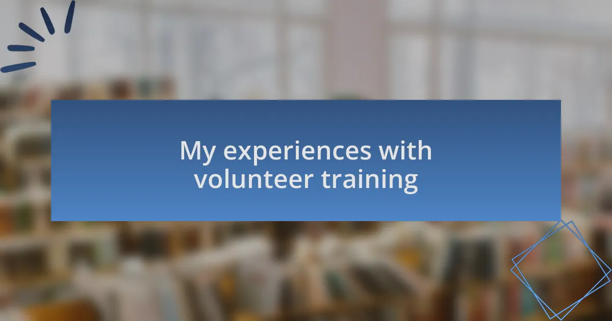My experiences with volunteer training