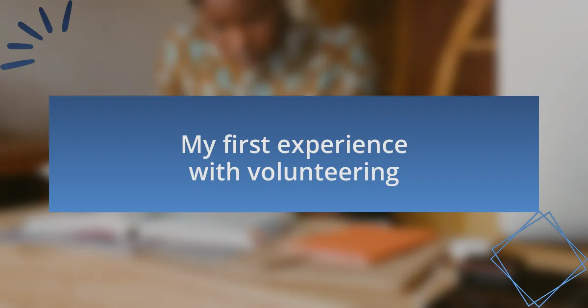 My first experience with volunteering