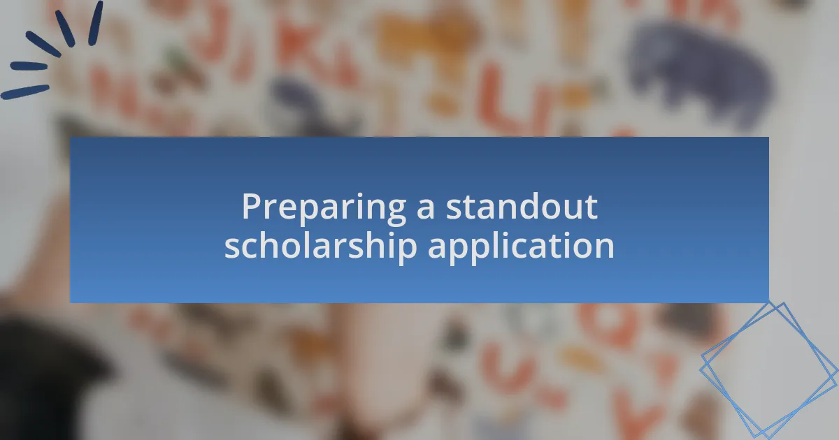 Preparing a standout scholarship application