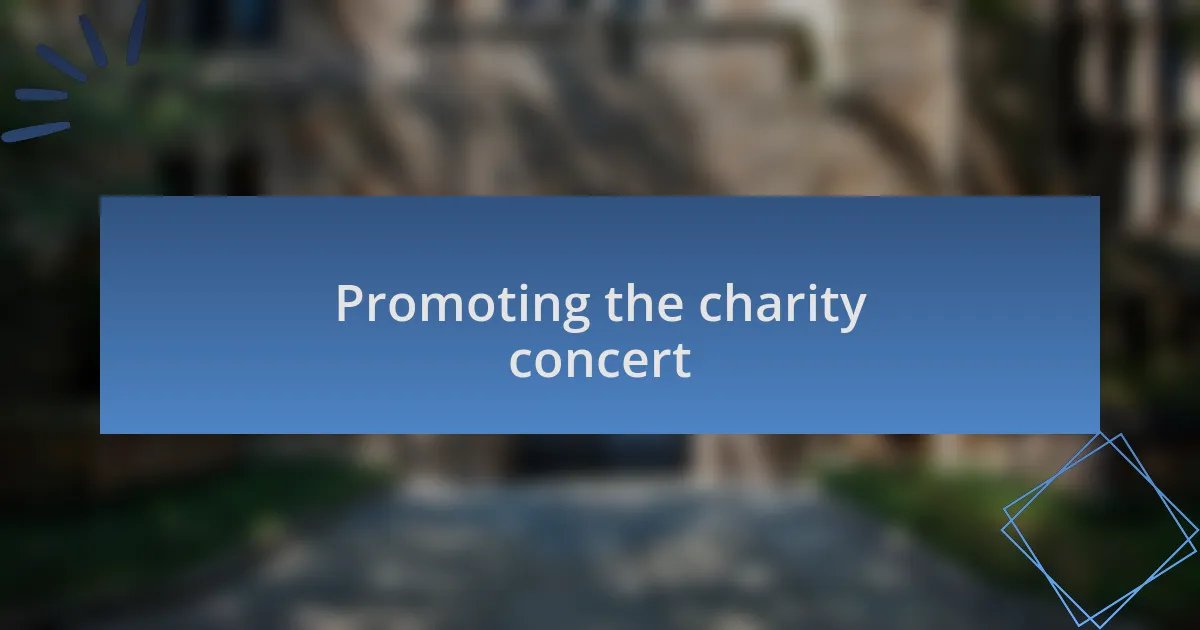 Promoting the charity concert