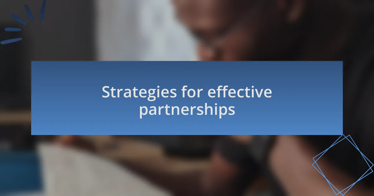 Strategies for effective partnerships