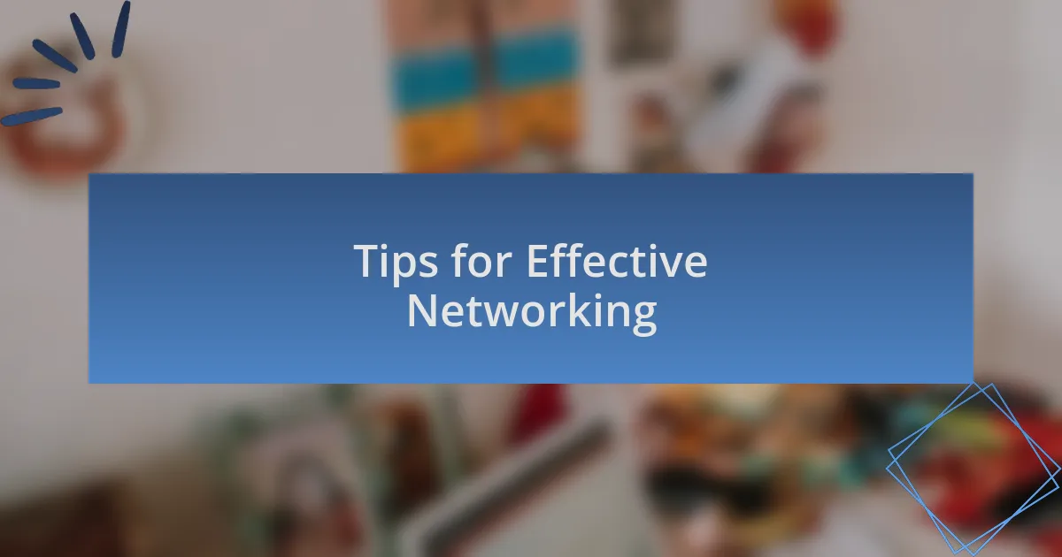 Tips for Effective Networking