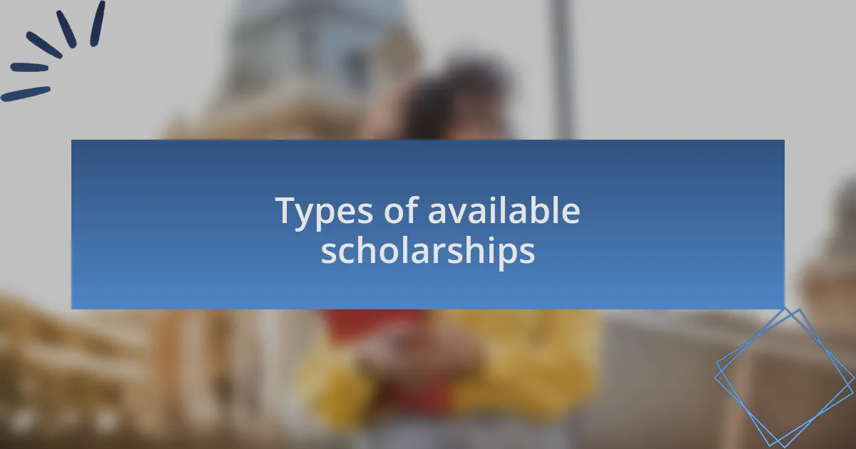 Types of available scholarships