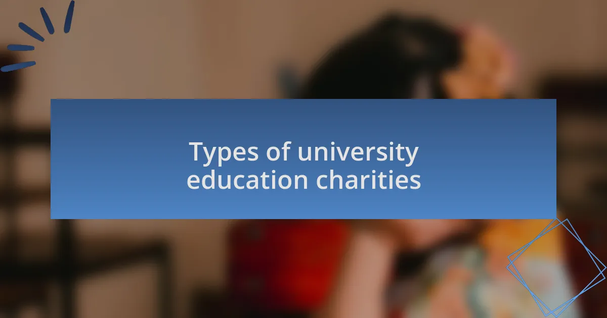 Types of university education charities