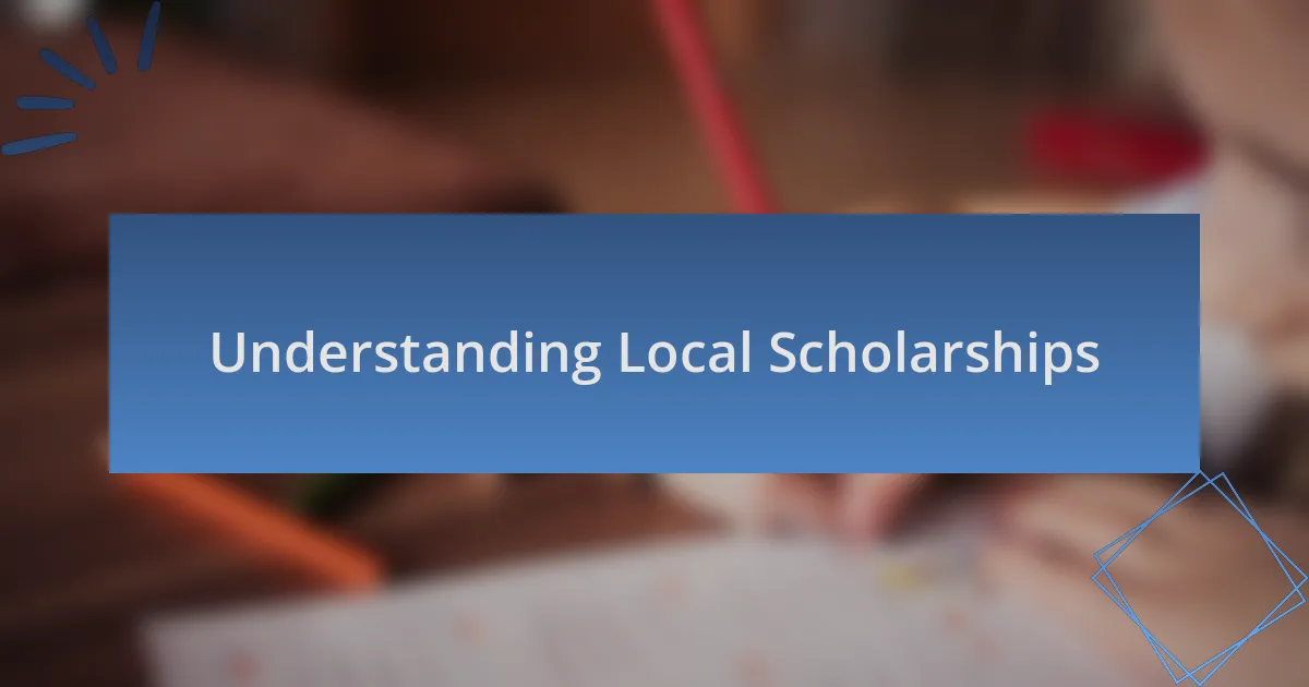 Understanding Local Scholarships